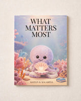 What Matters Most Storybook