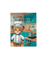 Dante Cooks Through It Storybook