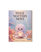 What Matters Most Storybook